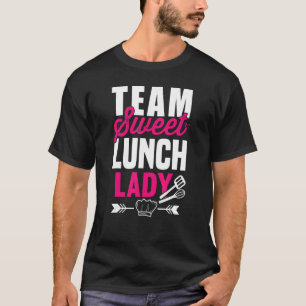 Lady Squad I Team Sweet Dessert Teacher Café T-Shirt
