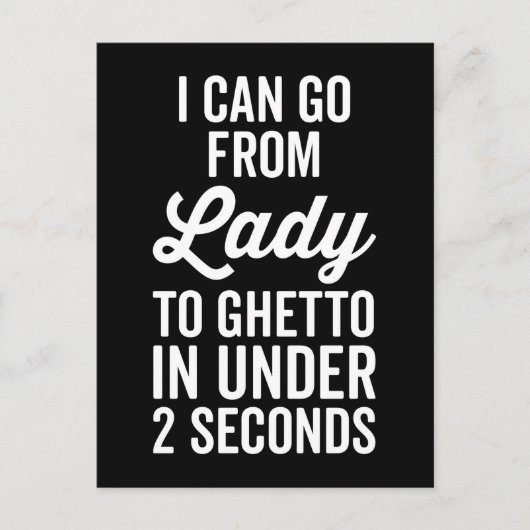 Lady to Ghetto Funny Zitat Postkarte (Vorderseite)