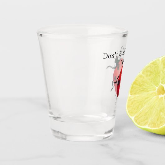 Ladybug Bug mir kein Shot Glass! Schnapsglas (Links)