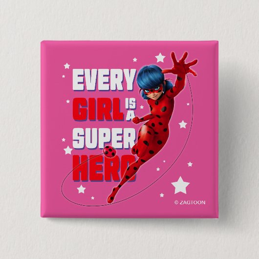 Ladybug Every Girl ist ein Super-Held Button (Vorderseite)