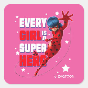 Ladybug Every Girl ist ein Super-Held Quadratischer Aufkleber