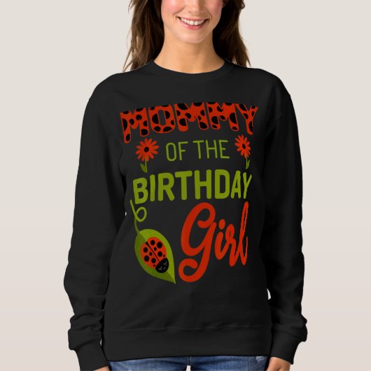 Ladybug Geburtstagsmommy des Geburtstagskameraden Sweatshirt (Vorderseite)