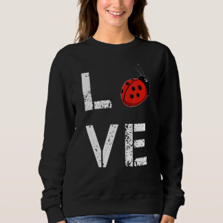 Ladybug Liebe Ladybird Sweet Ladybug Sweatshirt