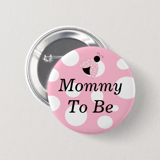 Ladybug Mommy wird pink und weiß Baby Dusche Button (Vorne & Hinten)