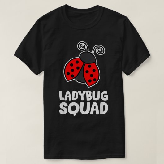 Ladybug Squad Team Ladybugs T-Shirt (Design vorne)