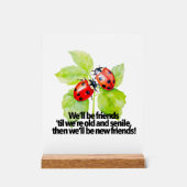 Ladybugs friendship quote funny Anniversary BFF Acrylschild (Vorderseite)