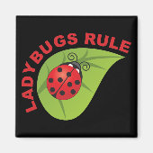 Ladybugs Rule Magnet (Vorne)