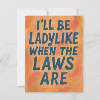 Ladylike wenn die Gesetze sind, mutiges feministis Postkarte