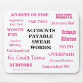 Ladys Accounts bezahlbare Swear Words! Funny AP Mousepad (Vorne)