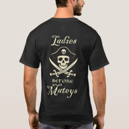 Ladys Before Mateys Pirate T-Shirt