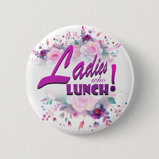 Ladys, die den Knopf Mittagessen Button (Vorderseite)