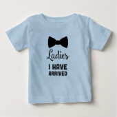 Ladys I are Arrived Baby T-shirt (Vorderseite)