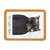 LADY'S MAID CAT 3x4 Flexible Magnet + Text (Horizontal)