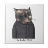 LADY'S MAID CAT 4.25" Square Keramik Tile + Text Fliese (Vorderseite)