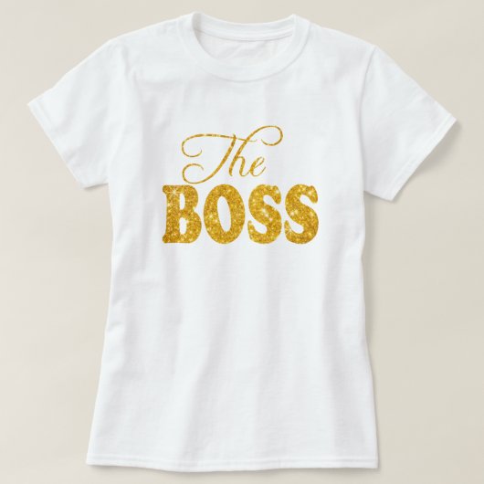 Ladys the Boss Imitate Gold Shimmer Glitzer T-Shirt (Design vorne)