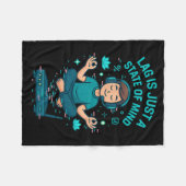 Lag Is Just A State Of Mind Funny Gamer Design  Fleecedecke (Vorderseite (Horizontal))