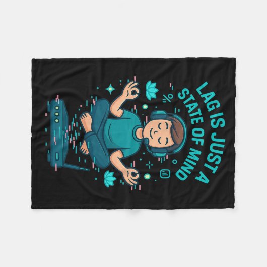Lag Is Just A State Of Mind Funny Gamer Design Fleecedecke (Vorderseite (Horizontal))