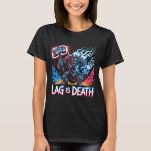 Lag ist Death Funny Gamer T - Shirt Cyberpunk Mino
