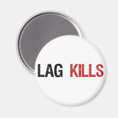 Lag tötet Gamers Magnet (Vorderseite/Rückseite)