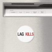 Lag tötet Gamers Magnet (In Situ (Geschirrspüler))