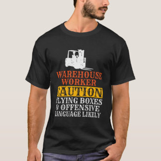 Lagerarbeiter Vorsicht fliegenden Boxen und Offens T-Shirt