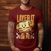Lagern Sie es auf mir - lustige Flex Lasagna Pun F T-Shirt