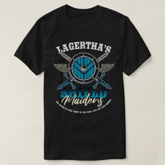 Lagertha's Shield Maidens Viking Warrior Shieldma T-Shirt (Design vorne)