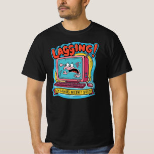 LAGGE! - Langsame Internetgeschwindigkeit T-Shirt