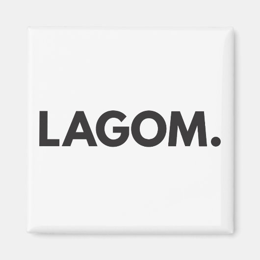 LAGOM. Magnet (Vorne)