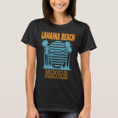 Lahaina Beach Vacation T-Shirt (Vorderseite)