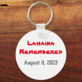 Lahaina Erinnert August 8, 2023 #NeverVergessen Schlüsselanhänger (Vorderseite)