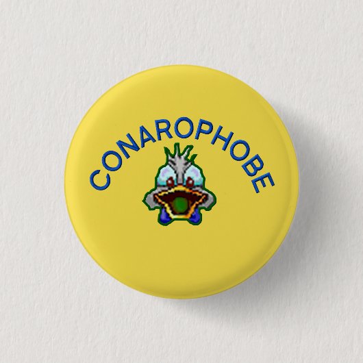 Laienconarophobe Button (Vorderseite)