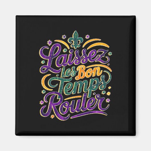 Laissez Les Bon Temps Rouler Funny Boho Coquette m Magnet (Vorne)