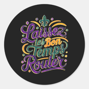 Laissez Les Bon Temps Rouler Funny Boho Coquette m Runder Aufkleber