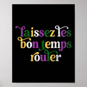 Laissez Les Bon Temps Rouler Happy Mardi Gras Fleu Poster