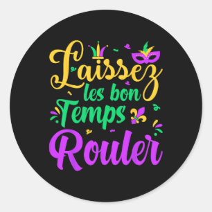 Laissez Les Bon Temps Rouler Matching Mardi Gras P Runder Aufkleber