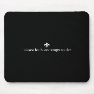 Laissez Les Bon Temps Rouler Minimalistisch Mardi  Mousepad