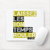 Laissez les Bon Temps rouler Mousepad (Mit Mouse)