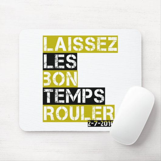 Laissez les Bon Temps rouler Mousepad (Mit Mouse)