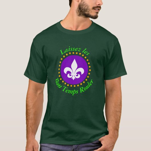 Laissez les Bon Temps Rouler T-Shirt (Vorderseite)
