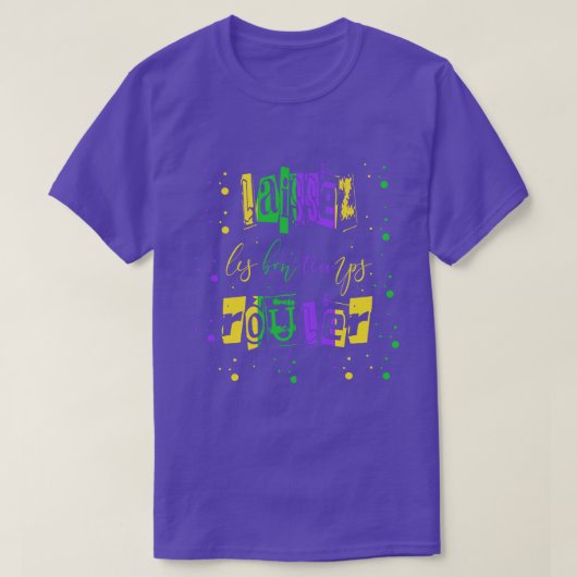 Laissez les bon temps rouler Typografie Mardi Gras T-Shirt (Design vorne)