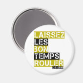 Laissez les bon temps rouller magnet (Vorderseite/Rückseite)