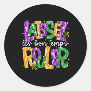 Laissez Les Bons Temps Rouler Ließ Good Times Roll Runder Aufkleber