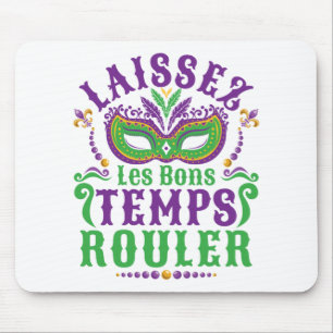 Laissez Les Bons Temps Rouler Mardi Gras Mousepad
