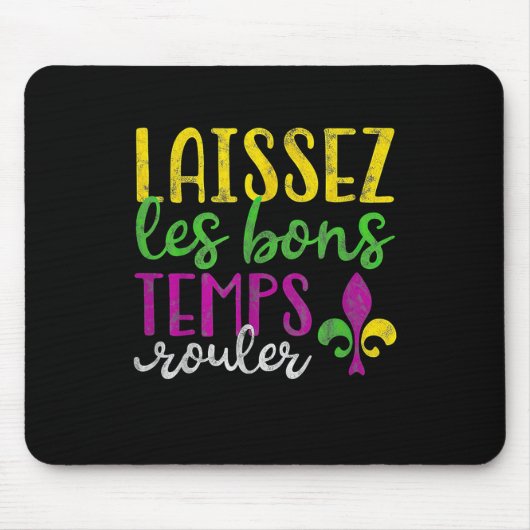 Laissez Les Bons Temps Rouler Mardi Gras Mousepad (Vorne)