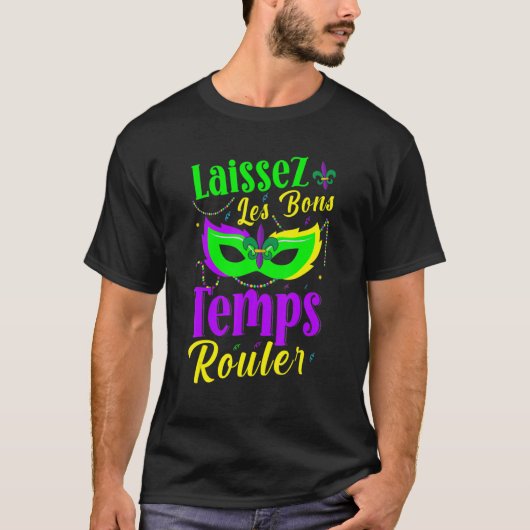 Laissez Les Bons Temps Rouler Mardi Gras New Orlea T-Shirt (Vorderseite)