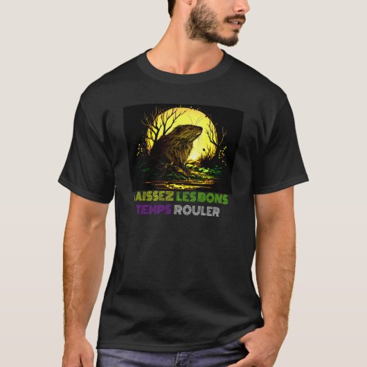 Laissez Les Bons Temps Rouler Mardi Gras Nutria Ne T-Shirt (Vorderseite)