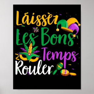 Laissez Les Bons Temps Rouler Mardi Gras Poster