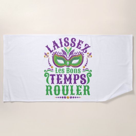 Laissez Les Bons Temps Rouler Mardi Gras Strandtuch (Vorderseite)