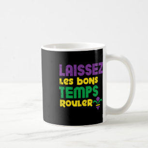 Laissez Les Bons Temps Rouler Mardi Gras T-Shirt M Kaffeetasse